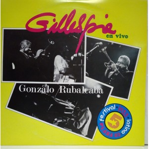 Dizzy Gillespie Y Gonzalo Rubalcaba ‎– Gillespie En Vivo